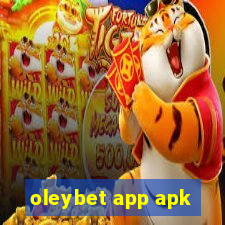 oleybet app apk